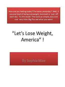 E-Book (epub) Let's Lose Weight, America! von Sophia Mae
