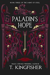 eBook (epub) Paladin's Hope (The Saint of Steel) de T. Kingfisher