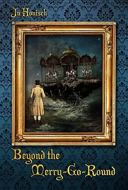 E-Book (epub) Beyond the Merry-Go-Round von Ju Honisch