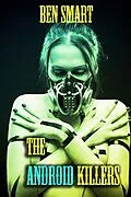 E-Book (epub) The Android Killers von Ben Smart