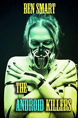 E-Book (epub) The Android Killers von Ben Smart