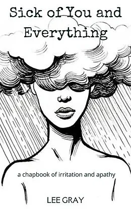 E-Book (epub) Sick of You and Everything von Lee Gray