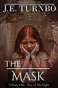 E-Book (epub) The Devil's Mask - Episode 1 (The Way of The Eight Collection) von J. E. Turnbo