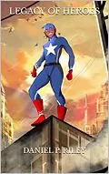 E-Book (epub) Legacy of Heroes von Daniel Riley
