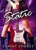 E-Book (epub) Static: A Young Adult Urban Fantasy Novel von Tawny Stokes