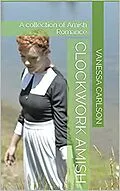 E-Book (epub) Clockwork Amish von Vanessa Carlson
