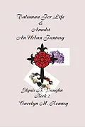 E-Book (epub) Talisman for Life & Amulet - Book Two (Glynis B. Vaughn) von Carolyn Kenney