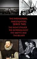 E-Book (epub) Paranormal Investigators Series Two The Night Stalker The Demonologist The Skeptic and The Believer von Rodney Cannon, Leo Hardy