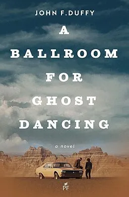E-Book (epub) A Ballroom for Ghost Dancing von John F Duffy