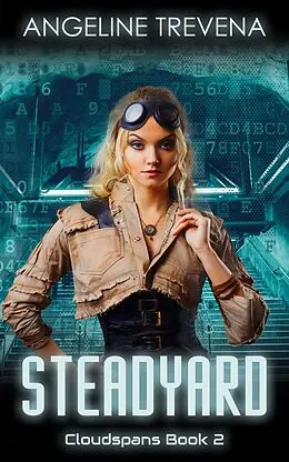 E-Book (epub) Steadyard (Cloudspans, #2) von Angeline Trevena