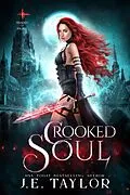 E-Book (epub) Crooked Soul (Shades of Night, #2) von J. E. Taylor