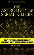 E-Book (epub) The Astrology of Serial Killers (Serial Killer Astrology, #1) von Rhys Navarro