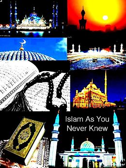 eBook (epub) Islam As You Never Knew de Mohamed Cherif