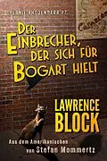 E-Book (epub) Der Einbrecher, der sich für Bogart hielt (Bernie Rhodenbarr, #7) von Lawrence Block, Stefan Mommertz