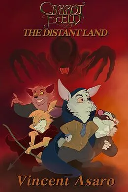 E-Book (epub) Carrot Field: The Distant Land von Vincent Asaro