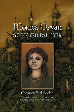 E-Book (epub) Monica Orvan (Conjuror Girl, #2) von Stephen Palmer