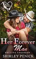 E-Book (epub) Her Forever Man (Helluva Engineer, #3) von Shirley Penick