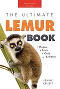 E-Book (epub) The Ultimate Lemur Book for Kids (Animal Books for Kids, #28) von Jenny Kellett