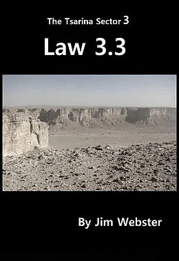 E-Book (epub) Law 3.3 (The Tsarina Sector, #3) von Jim Webster