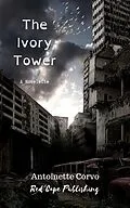 E-Book (epub) The Ivory Tower von Antoinette Corvo