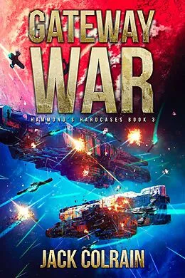 E-Book (epub) Gateway War (Hammond's Hardcases, #3) von Jack Colrain