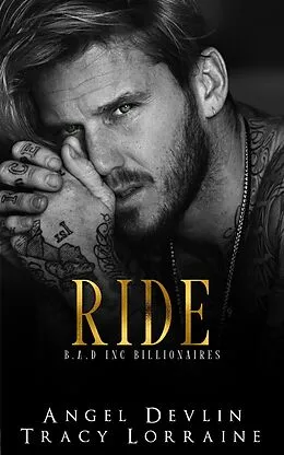 E-Book (epub) Ride (B.A.D. Inc Billionaires, #2) von Angel Devlin, Tracy Lorraine