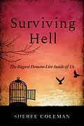 E-Book (epub) Surviving Hell: The Biggest Demons Live Inside of Us von Sheree Coleman