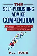 E-Book (epub) The Self-Publishing Advice Compendium (Author Level Up, #9) von M. L. Ronn