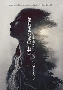 E-Book (epub) Everything That's Underneath von Kristi Demeester