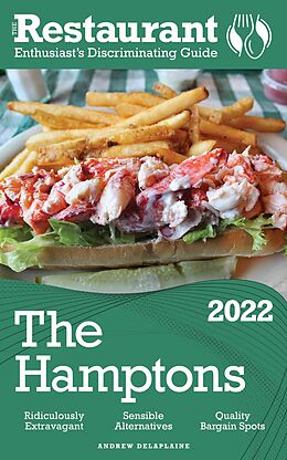 E-Book (epub) 2022 The Hamptons - The Restaurant Enthusiast's Discriminating Guide von Andrew Delaplaine