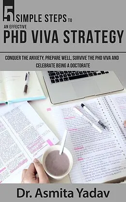 E-Book (epub) 5 Simple Steps to an Effective PhD Viva Strategy von Asmita Yadav
