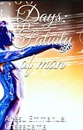 E-Book (epub) Days; Fatuity of man von Anesu Emmanuel Chagadama