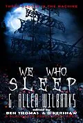 E-Book (epub) We Who Sleep (Three Ghosts in the Machine, #3) von G. Allen Wilbanks, Black Hare Press