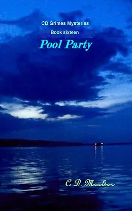 E-Book (epub) Pool Party (CD Grimes PI, #15) von C. D. Moulton