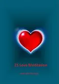 E-Book (epub) 21 Love Meditation (21 Meditacija Ljubavi, #100) von Jasna Jelcic Markovic