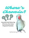 E-Book (epub) Where's Chromia? von Alyssa Rose Hart