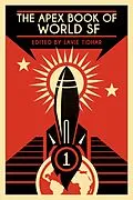 E-Book (epub) The Apex Book of World SF: Volume 1 (Apex World SF, #1) von Lavie Tidhar