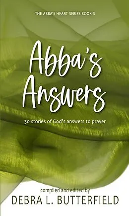 E-Book (epub) Abba's Answers (Abba's Devotion) von Debra Butterfield
