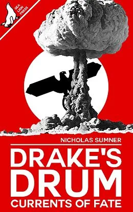 E-Book (epub) Drake's Drum: Currents of Fate von Nicholas Sumner
