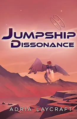 E-Book (epub) Jumpship Dissonance von Adria Laycraft