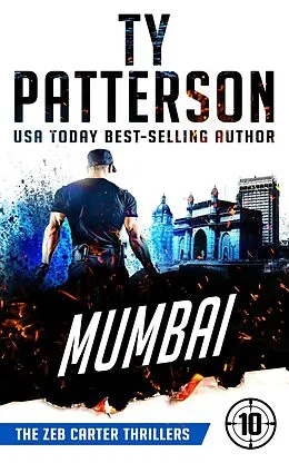 E-Book (epub) Mumbai (Zeb Carter Series, #10) von Ty Patterson