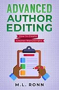 E-Book (epub) Advanced Author Editing (Author Level Up, #15) von M. L. Ronn