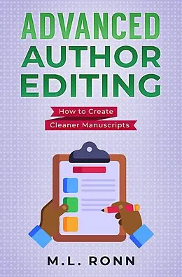 E-Book (epub) Advanced Author Editing (Author Level Up, #15) von M. L. Ronn
