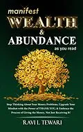E-Book (epub) Manifest Wealth & Abundance As You Read (Self-Help Master Series, #3) von Ravi L Tewari