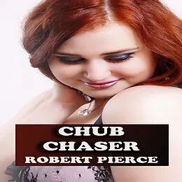 E-Book (epub) Chub Chaser von Robert Pierce