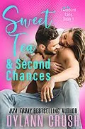 E-Book (epub) Sweet Tea & Second Chances (Lovebird Café Series, #1) von Dylann Crush