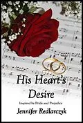 E-Book (epub) His Heart's Desire ~ Inspired by Pride and Prejudice von Jennifer Redlarczyk