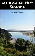 E-Book (epub) Mangawhai von Jack Freestone