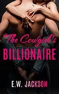 E-Book (epub) The Cowgirl's Billionaire: A Small Town Friends to Lovers Romance von E. W. Jackson