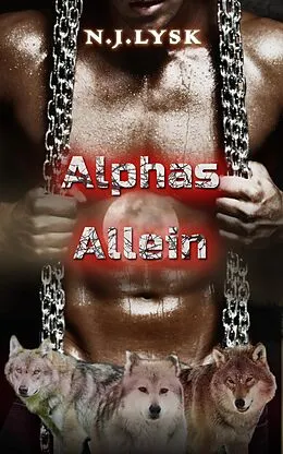 E-Book (epub) Alphas Allein (Die Werwölfe von Windermere, #2) von N. J. Lysk